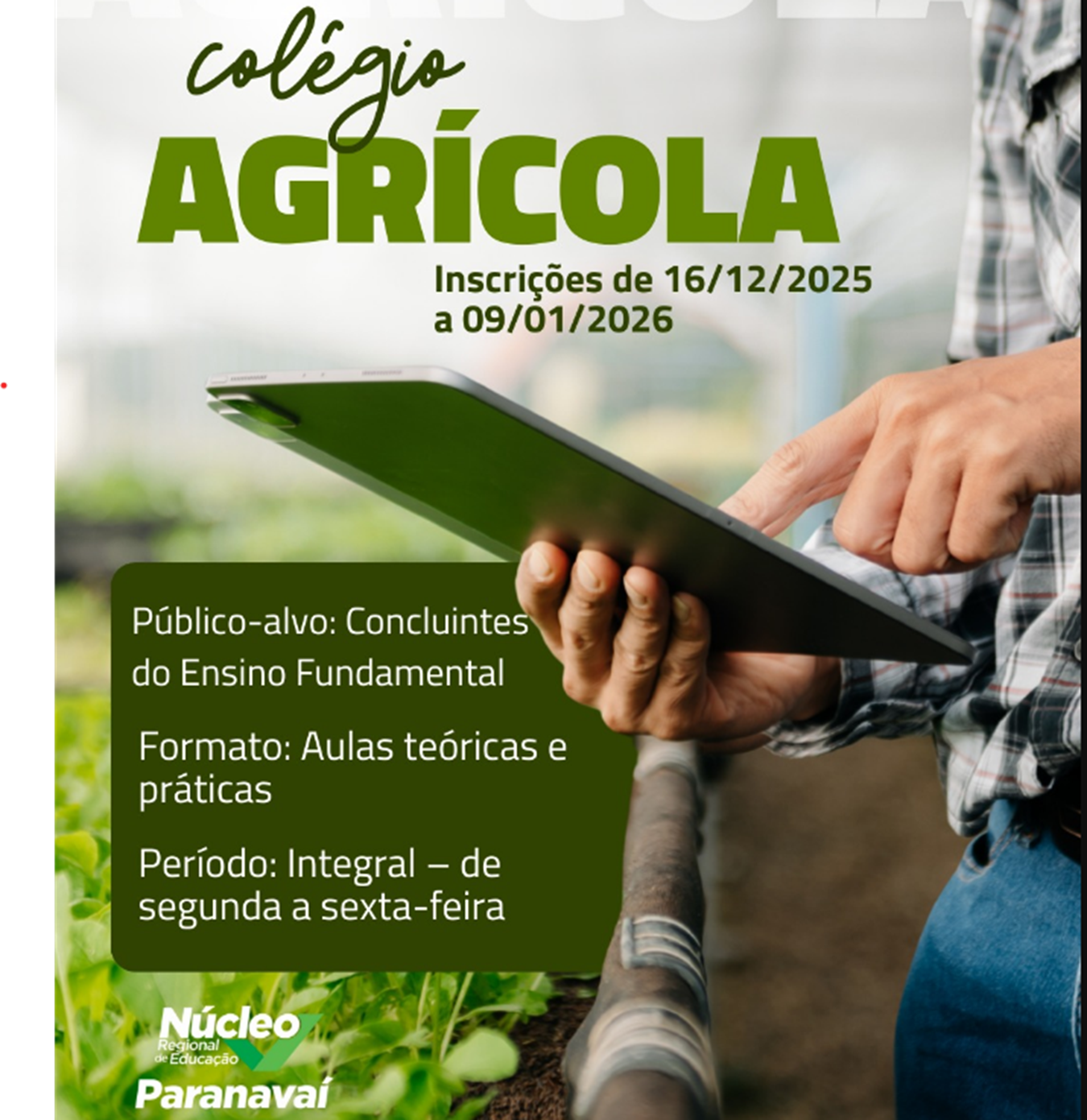 Inscrições abertas para o Colégio Agrícola de Nova Esperança até 9 de janeiro