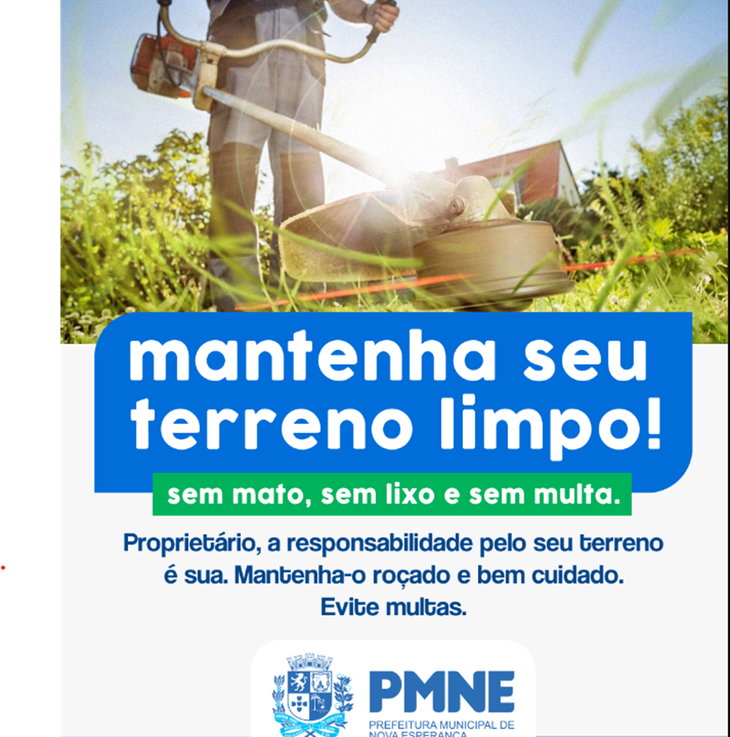 Prefeitura de Nova Esperança, intensifica fiscalização em terrenos sem roçada